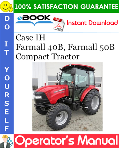 Case IH Farmall 40B, Farmall 50B Compact Tractor Operator's Manual