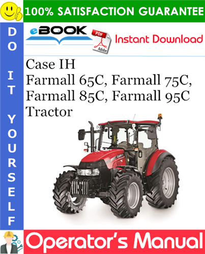 Case IH Farmall 65C, Farmall 75C, Farmall 85C, Farmall 95C Tractor Operator's Manual