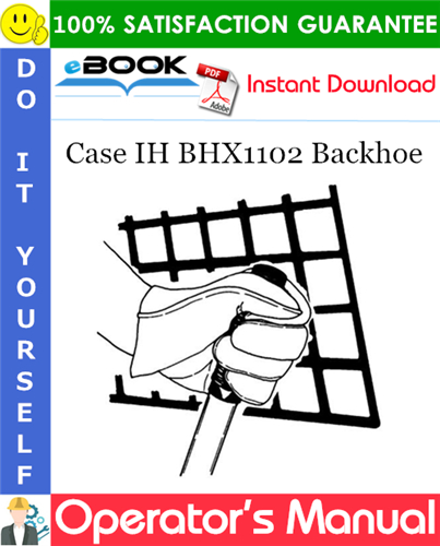 Case IH BHX1102 Backhoe Operator's Manual