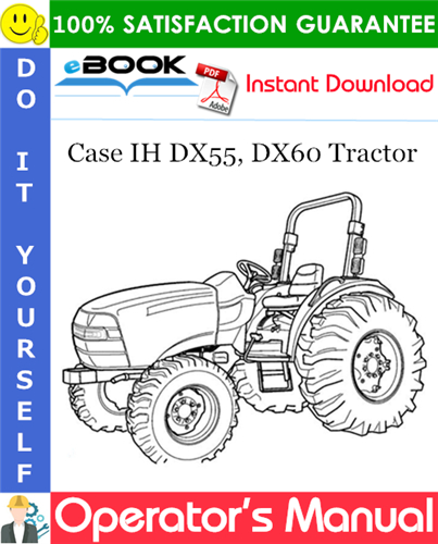 Case IH DX55, DX60 Tractor Operator's Manual