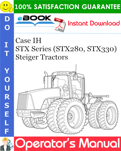 Case IH STX Series (STX280, STX330) Steiger Tractors Operator's Manual