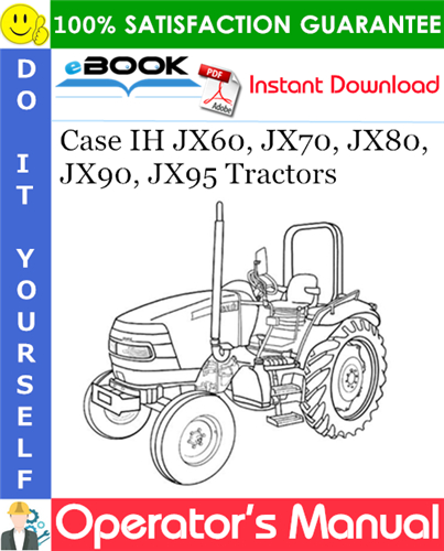 Case IH JX60, JX70, JX80, JX90, JX95 Tractors Operator's Manual
