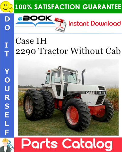 Case IH 2290 Tractor Without Cab Parts Catalog Manual