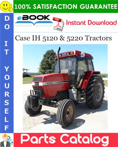 Case IH 5120 & 5220 Tractors Parts Catalog Manual