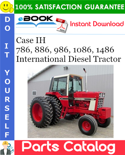 Case IH 786, 886, 986, 1086, 1486 International Diesel Tractor