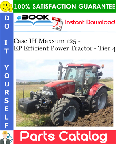 Case IH Maxxum 125 - EP Efficient Power Tractor - Tier 4 Parts Catalog