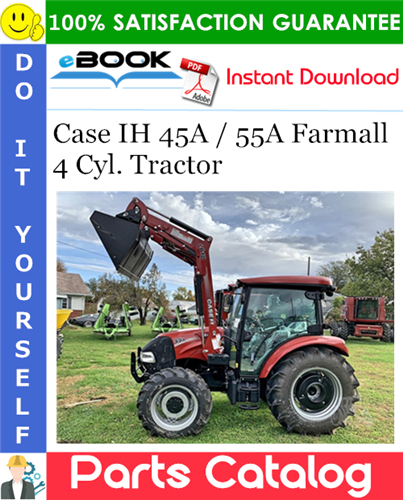 Case IH 45A / 55A Farmall 4 Cyl. Tractor Parts Catalog