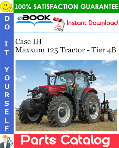 Case IH Maxxum 125 Tractor - Tier 4B Parts Catalog Manual