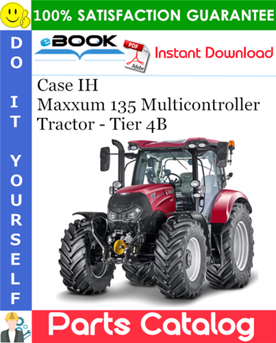 Case IH Maxxum 135 Multicontroller Tractor - Tier 4B Parts Catalog