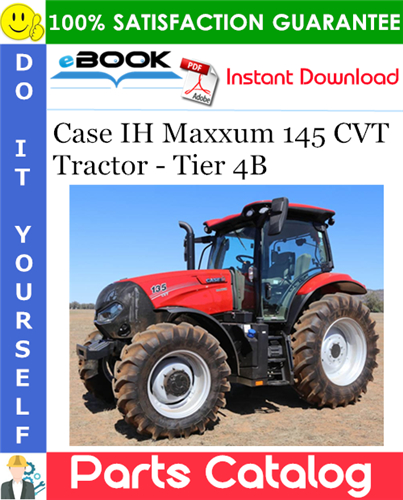 Case IH Maxxum 145 CVT Tractor - Tier 4B Parts Catalog