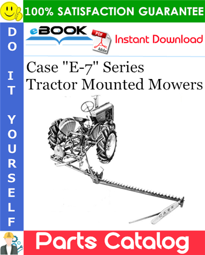 Case "E-7" Series Tractor Mounted Mowers Parts Catalog