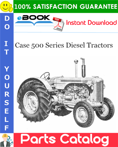 Case 500 Series Diesel Tractors Parts Catalog