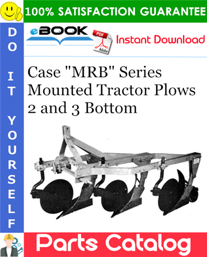 Case "MRB" Series Mounted Tractor Plows 2 and 3 Bottom Parts Catalog