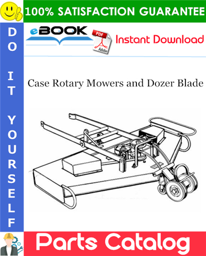 Case Rotary Mowers and Dozer Blade Parts Catalog