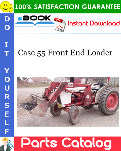 Case 55 Front End Loader Parts Catalog