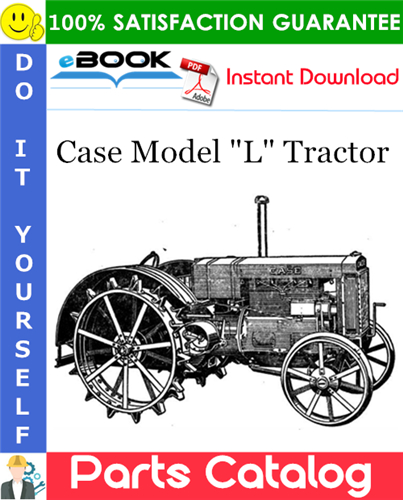 Case Model "L" Tractor Parts Catalog Manual
