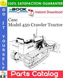 Case Model 450 Crawler Tractor Parts Catalog Manual