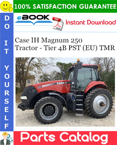 Case IH Magnum 250 Tractor - Tier 4B PST (EU) TMR Parts Catalog