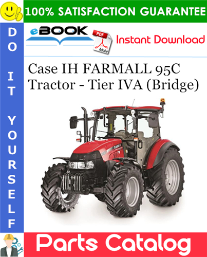 Case IH FARMALL 95C Tractor - Tier IVA (Bridge) Parts Catalog