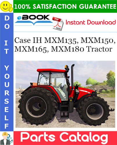 Case IH MXM135, MXM150, MXM165, MXM180 Tractor Parts Catalog
