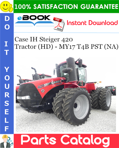 Case IH Steiger 420 Tractor (HD) - MY17 T4B PST (NA) Parts Catalog