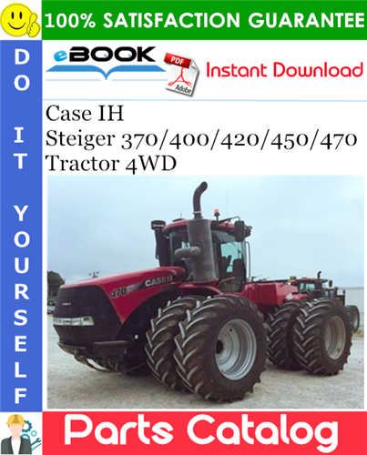 Case IH Steiger 370/400/420/450/470 - Tractor 4WD Parts Catalog
