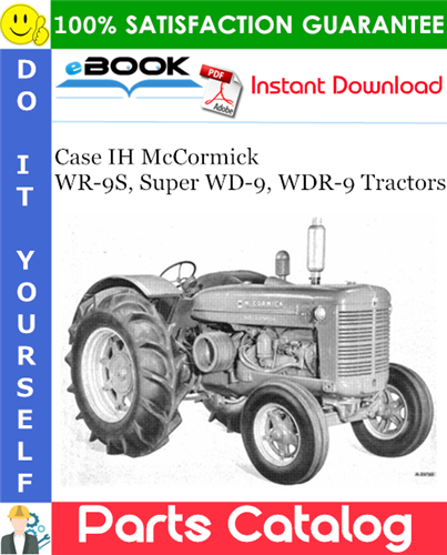 Case IH McCormick WR-9S, Super WD-9, WDR-9 Tractors Parts Catalog