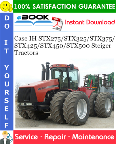 Case IH STX275/STX325/STX375/STX425/STX450/STX500 Steiger Tractors