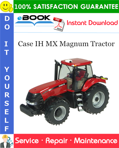 Case IH MX Magnum Tractor Service Repair Manual