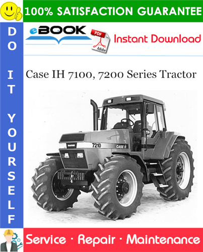 Case IH 7100, 7200 Series Tractor Service Repair Manual
