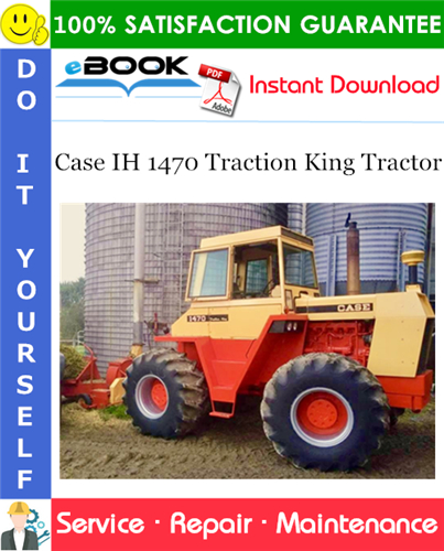 Case IH 1470 Traction King Tractor Service Repair Manual
