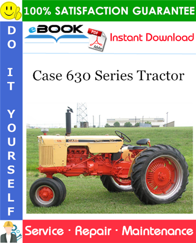 Case 630 Series Tractor Service Repair Manual