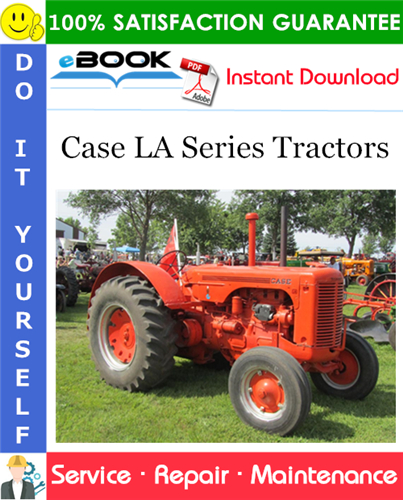 Case LA Series Tractors Service Repair Manual