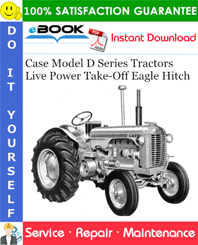 Case Model D Series Tractors Live Power Take-Off Eagle Hitch