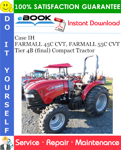 Case IH FARMALL 45C CVT, FARMALL 55C CVT Tier 4B (final) Compact Tractor