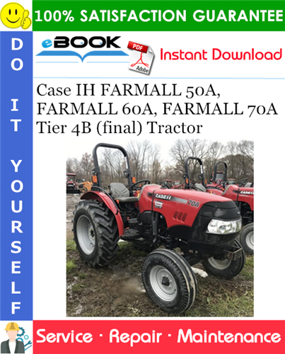 Case IH FARMALL 50A, FARMALL 60A, FARMALL 70A Tier 4B (final) Tractor