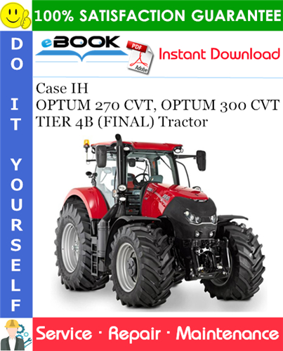 Case IH OPTUM 270 CVT, OPTUM 300 CVT TIER 4B (FINAL) Tractor
