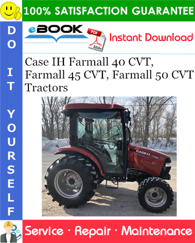 Case IH Farmall 40 CVT, Farmall 45 CVT, Farmall 50 CVT Tractors