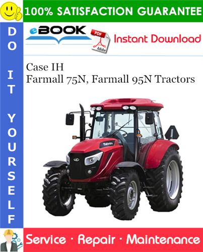Case IH Farmall 75N, Farmall 95N Tractors Service Repair Manual