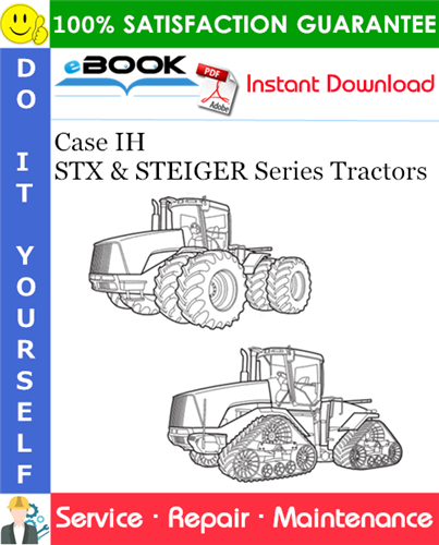 Case IH STX & STEIGER Series Tractors Service Repair Manual