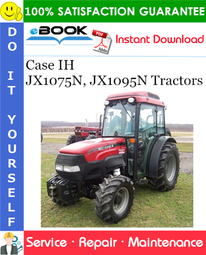 Case IH JX1075N, JX1095N Tractors Service Repair Manual