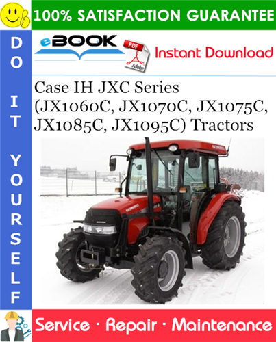 Case IH JXC Series (JX1060C, JX1070C, JX1075C, JX1085C, JX1095C) Tractors