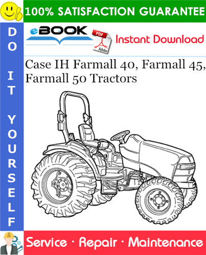 Case IH Farmall 40, Farmall 45, Farmall 50 Tractors Service Repair Manual