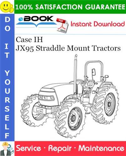 Case IH JX95 Straddle Mount Tractors Service Repair Manual