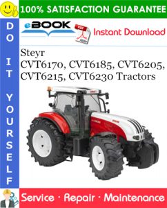 Steyr CVT6170, CVT6185, CVT6205, CVT6215, CVT6230 Tractors Service Repair Manual