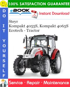 Steyr Kompakt 4055S, Kompakt 4065S Ecotech - Tractor Service Repair Manual
