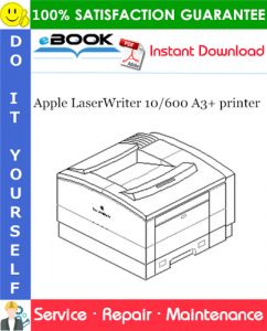 Apple LaserWriter 10/600 A3+ printer Service Repair Manual