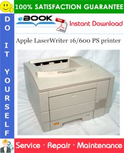 Apple LaserWriter 16/600 PS printer Service Repair Manual
