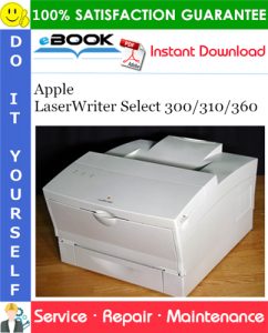 Apple LaserWriter Select 300/310/360 Service Repair Manual