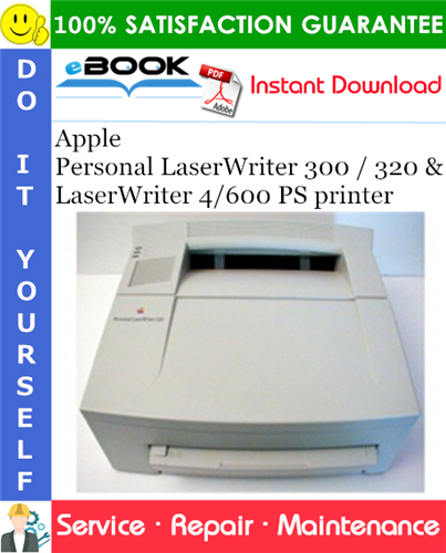 Apple Personal LaserWriter 300 / 320 & LaserWriter 4/600 PS printer Service Repair Manual